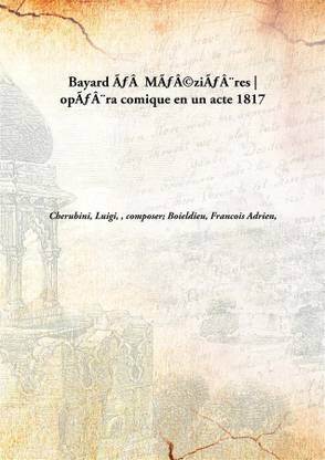 Bayard ???? M????zi????res | op????ra comique en un acte