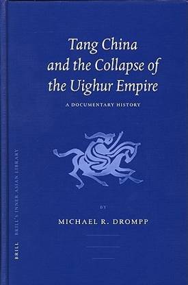 Tang China and the Collapse of the Uighur Empire