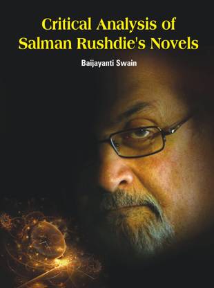 Critical Analysis of Salman Rushdie's Novels