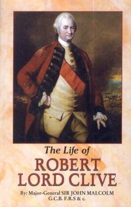 The life of robert lord clive