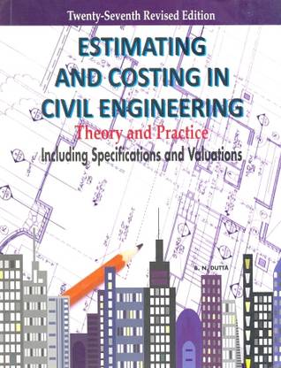 Estimating and Costing in Civil Engineering