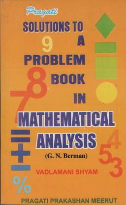 Solutions To G. N. Berman's A Problem Book In Mathematical Analysis