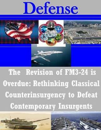 The Revision of FM3-24 is Overdue