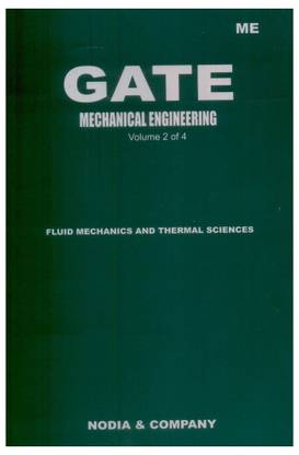 GATE Mechanical Engineering  - Fluid Mechanics and Thermal Sciences (Volume - 2) 1st Edition