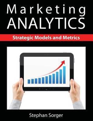 Marketing Analytics  - Strategic Models and Metrics