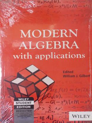 Modern Algebra with Applications