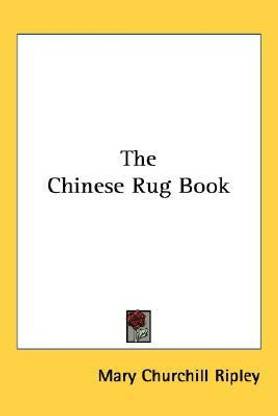 The Chinese Rug Book
