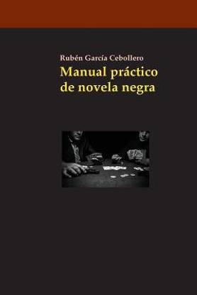 Manual Practico de Novela Negra