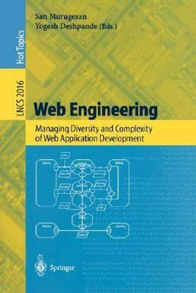 Web Engineering: Managing Diversity and Complexity of Web Application Development (Lecture Notes in Computer Science)