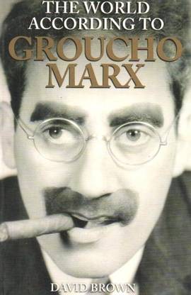 The World According to Groucho Marx