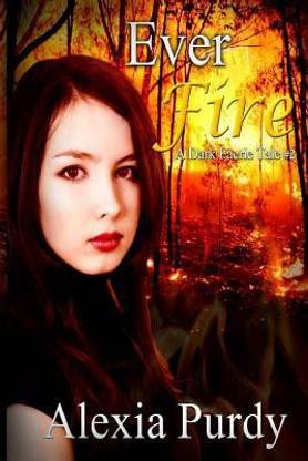 Ever Fire (A Dark Faerie Tale #2)