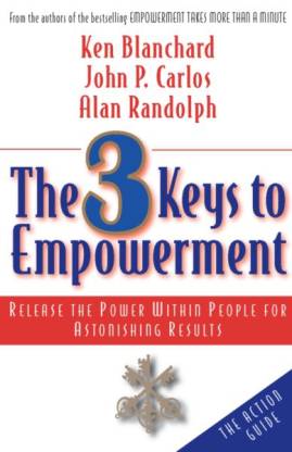 THE 3 KEYS TO EMPOWERMENT