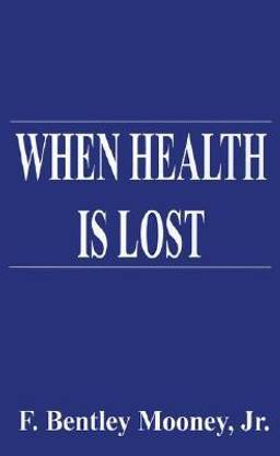When Health is Lost