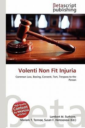 Volenti Non Fit Injuria