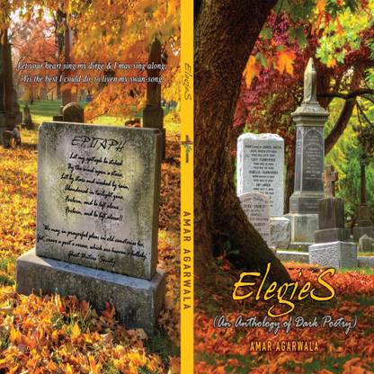 Elegies (An Anthology of Dark Poetry)