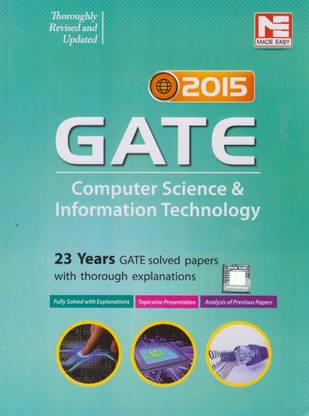 GATE - Computer Science & Information Technology  - 23 Years GATE Solved Papers with thorough Explanations