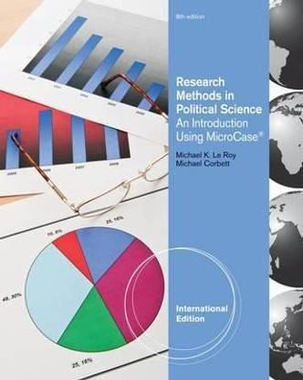 Research Methods in Political Science An Introduction Using Microcase International ed of 8th revised ed Edition