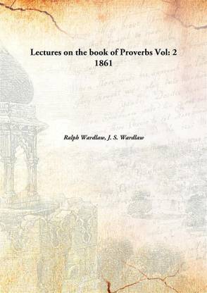 Lectures on the book of Proverbs