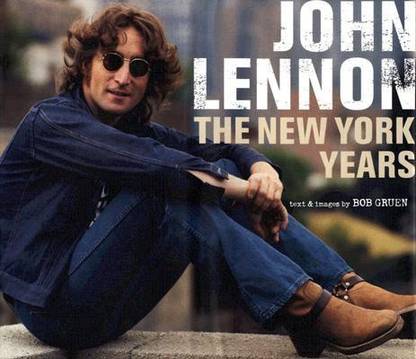 John Lennon: The New York Years