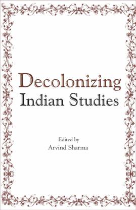 Decolonizing Indian Studies