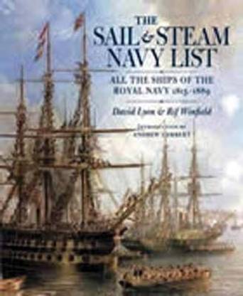 Sail and Steam Navy List: All the Ships of the Royal Navy, 1815-1889