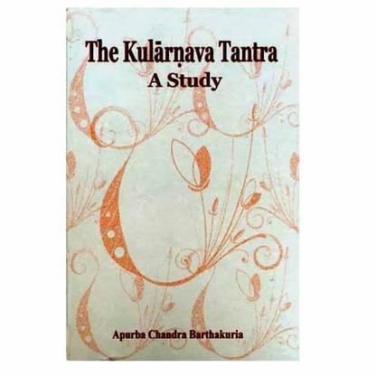 The Kularnava Tantra A Study