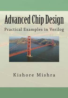 Advanced Chip Design, Practical Examples in Verilog