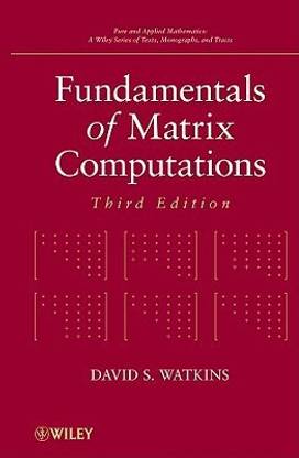 Fundamentals of Matrix Computations 3rd  Edition