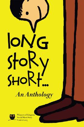 Long Story Short…:An Anthology