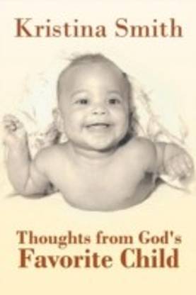 Thoughts from God's Favorite Child