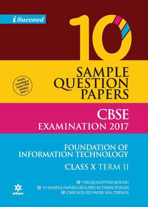 Cbse 10 Sample Question Paper - Information Technology for Class 10th  - 10 Sample Question Papers