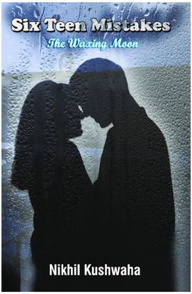 Six Teen Mistakes  - The Waxing Moon