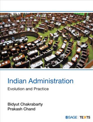 Indian Administration - Evolution and Practice