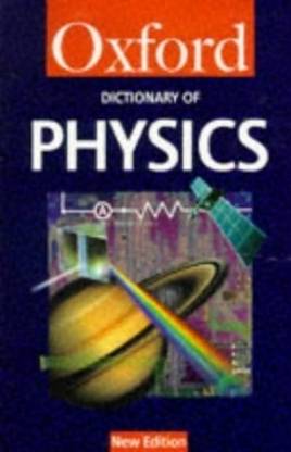Oxford Dictionary of Physics