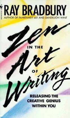 Zen in the Art of Writing