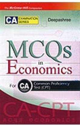 MCQs in Economis  - For CA Common Proficiency Test (CPT) 1st Edition