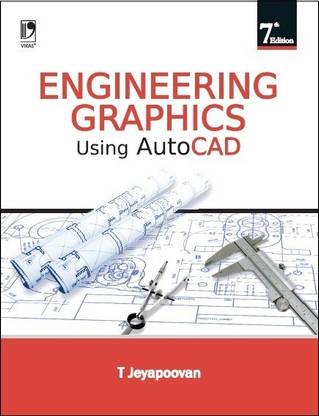 Engineering Graphics Using Autocad - 7th Edn
