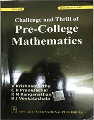 Challenge and Thrill of Pre-College Mathematics (Engllish) 2nd Edition