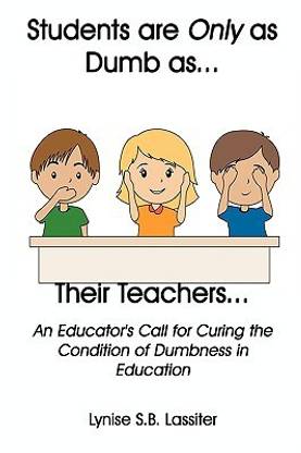 Students Are Only as Dumb as Their Teachers