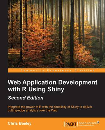 Web Application Development with R Using Shiny -
