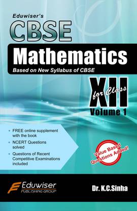 Eduwiser's CBSE Mathematics for Class 12 - (Volume 1)