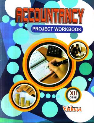 Accountancy project workbook class 12, (Revised)