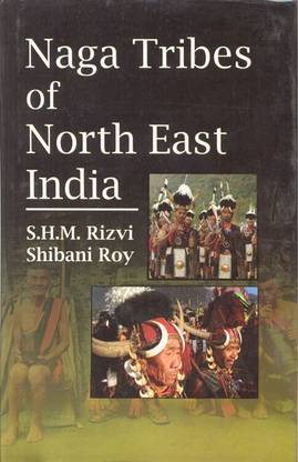 Naga Tribes of North East India