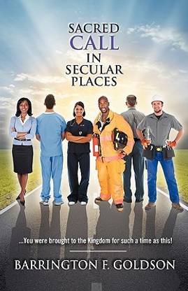 Sacred Call in Secular Places