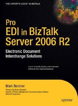 Pro EDI in BizTalk Server 2006 R2 1st Edition