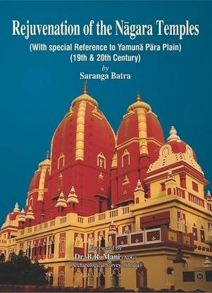 Rejuvenation of the Nagara Temples  - With Special Reference to Yamuna Para Plain (19th & 20th Century)