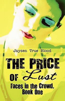 The Price of Lust