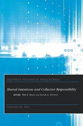 Shared Intentions and Collective Responsibility, Volume XXX Volume XXX Edition