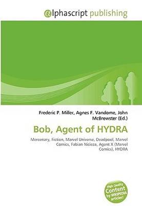 Bob, Agent of Hydra