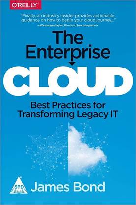The Enterprise Cloud: Best Practices for Transforming Legacy IT
